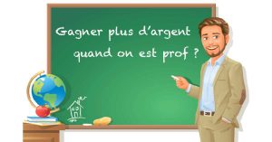 gagner argent professeurs education nationale