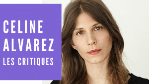 Celine Alvarez Les Critiques