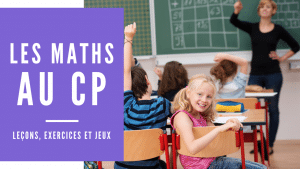 Les maths au CP : leçons exercices et jeux