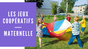 Jeux coopératifs en maternelle