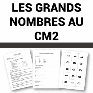 Lecture écriture des grands nombres au CM2