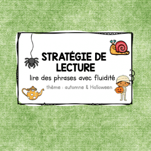 Stratégie de lecture – Lire avec fluidité