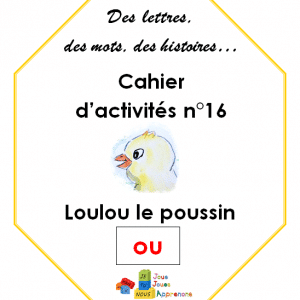 Cahier d'activité ,le son "ou" ( Des lettres, des mots, des histoires)