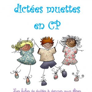 Un an de dictées muettes en CP