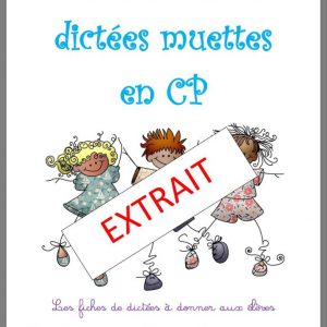 Une année de dictées muettes en CP – extrait