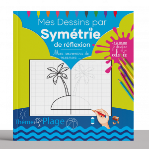 Mes Dessins par Symétrie de réflexion : Apprendre à tracer pour apprendre à dessiner