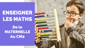 Enseigner les maths en maternelle et en primaire