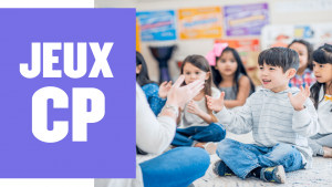 JEUX POUR CP EN CLASSE