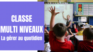 gérer une classe multi niveaux