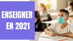 comment enseigner en 2021
