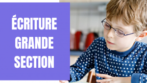 Écriture grande section
