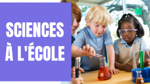 Sciences à l'école