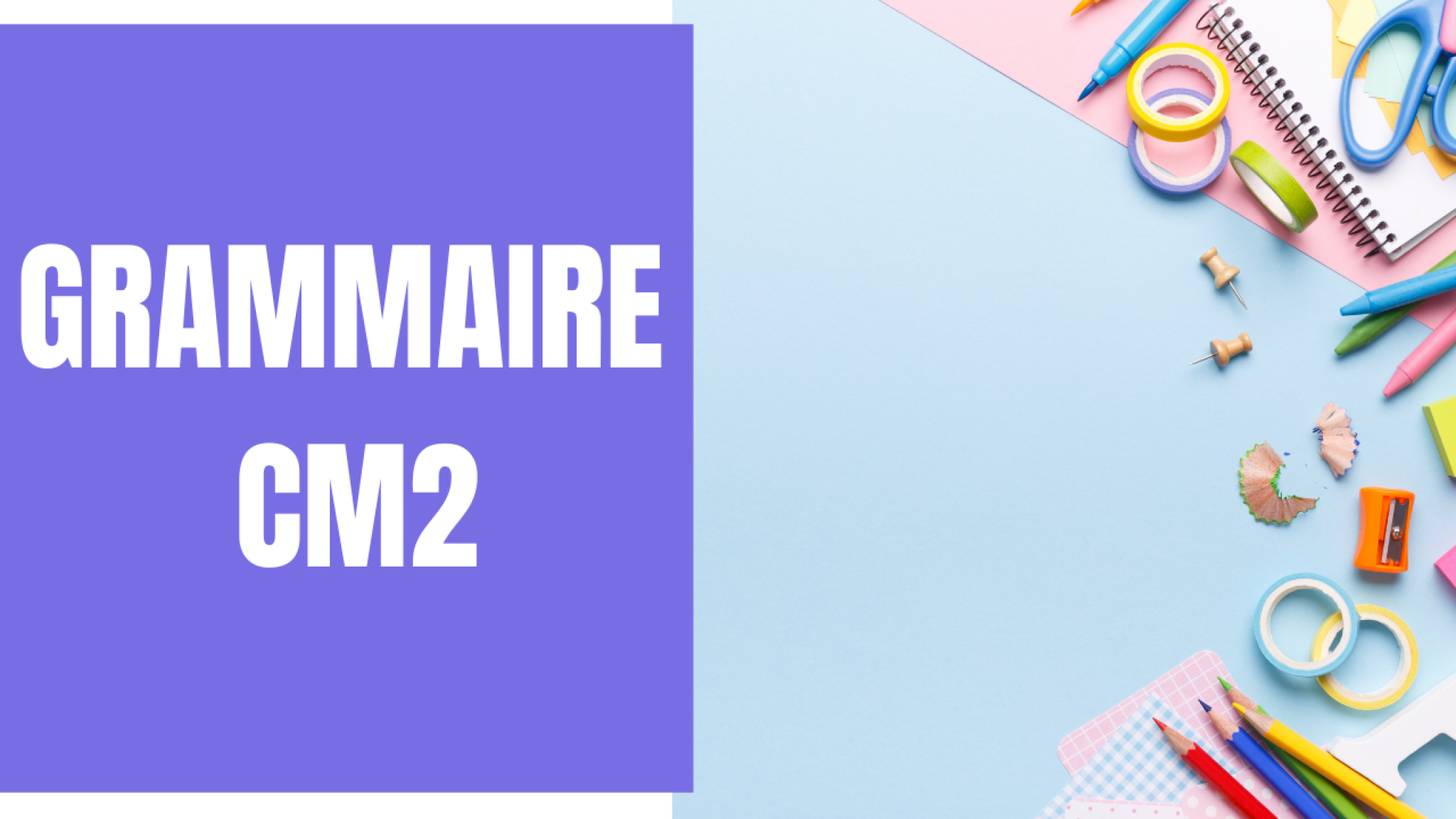 Grammaire CM2 : exercices et leçons - La Salle des Maitres
