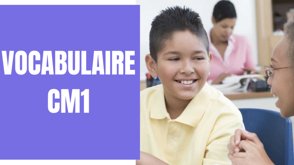 Vocabulaire CM1