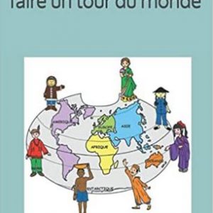 Partons en voyage faire un tour du monde