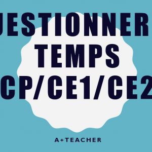 QUESTIONNER LE TEMPS : CP CE1 CE2 SE REPERER DANS LE TEMPS/ ANGLAIS