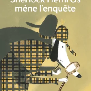 Fiches Littérature – Polar – CE – Sherlock Heml’Os mène l’enquête