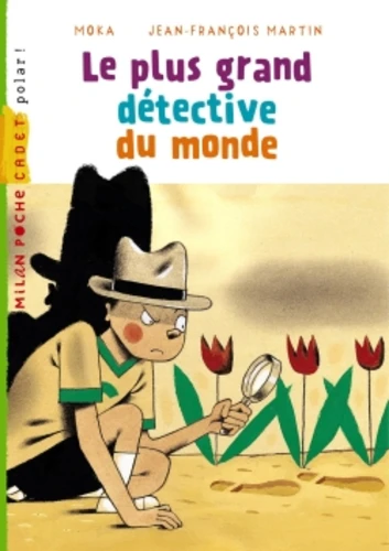 Fiches Littérature – Polar – CE1/CE2 – Le plus grand détective du monde