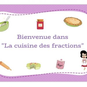 La cuisine des fractions