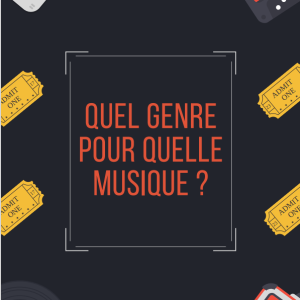Quel genre pour quelle musique