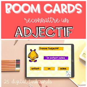 BOOM CARDS Reconnaitre un adjectif