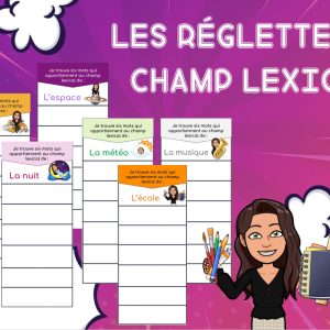 Réglettes du champ lexical