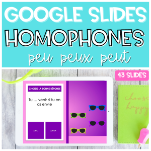 Homophones GOOGLE SLIDES Homonymes PEU PEUX PEUT