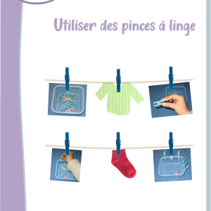 Vie pratique Montessori : Utiliser des pinces à linge