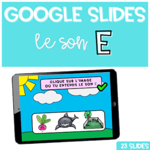 GOOGLE SLIDES le son E