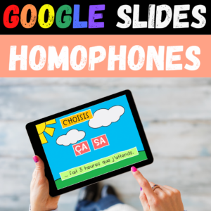 GOOGLE SLIDES Homophones Homonymes ÇA SA