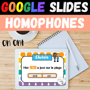 GOOGLE SLIDES Homophones Homonymes ON ONT