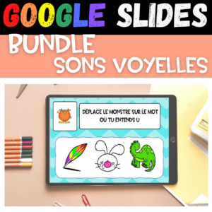 Ensemble GOOGLE SLIDES Sons Voyelles Simples