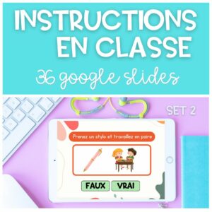 GOOGLE SLIDES Consignes et Instructions Classe SET 2